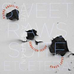 Cover: Angelini_Bruno_Sweet_Raws_Suite