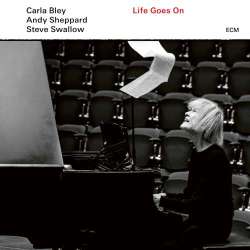 Cover: Bley_Carla_Life_Goes_On