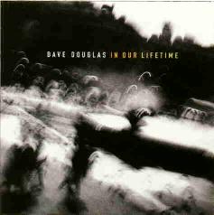 Cover: Douglas_Dave_In_Our_Lifetime