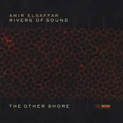 Cover: ElSaffar_Amir_Rivers_Sound_Other_Shore