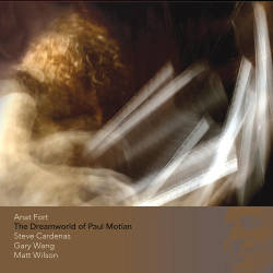 Cover: Fort_Anat_Dreamworld_Of_Paul_Motian