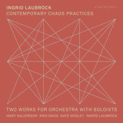Cover: Laubrock_Ingrid_Contemporary_Chaos_Practices
